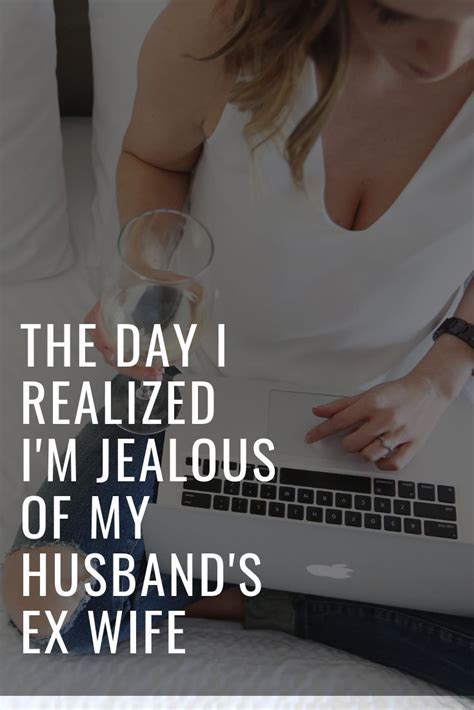 One of the most apparent signals your ex is jealous of you, and your new relationship is when your former wife goes out of her way to show you theyre unhappy. . Ex wife is jealous that i am engaged reddit